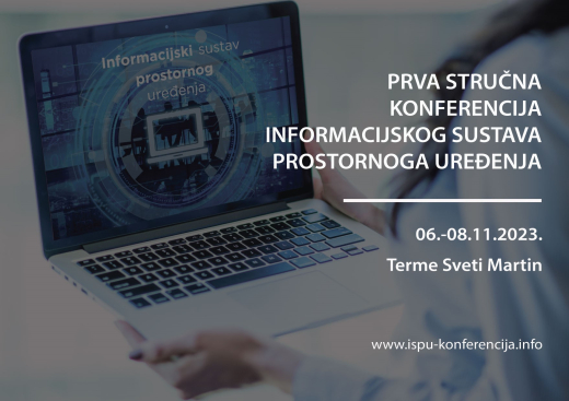 Poziv na prvu stručnu konferenciju Informacijskog sustava prostornoga uređenja (ISPU)