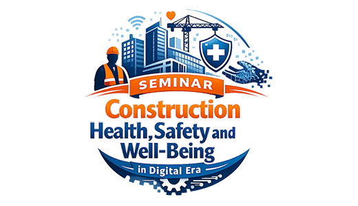 Online seminar: Construction Health, Safety and Well-Being in Digital Era