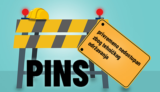 Privremena nedostupnost PINS-a zbog tehničkog održavanja